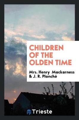 Book cover for Children of the Olden Time