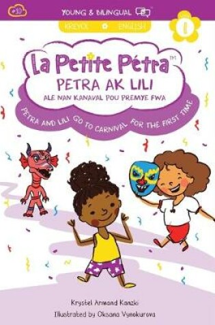 Cover of Petra and Lili go to Carnival for the First Time / Petra ak Lili ale nan Kanaval pou Premye Fwa (bilingual)