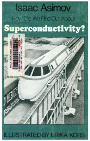 Cover of How Did We Find Out about Superconductivity?