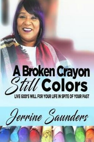 Cover of A Broken Crayon Still Colors