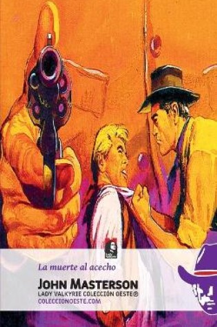 Cover of La muerte al acecho (Colección Oeste)