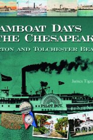 Cover of Steamboat Days on the Chesapeake: Betterton and Tolchester Beach