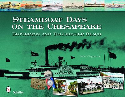 Book cover for Steamboat Days on the Chesapeake: Betterton and Tolchester Beach