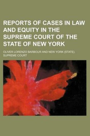 Cover of Reports of Cases in Law and Equity in the Supreme Court of the State of New York (Volume 4)