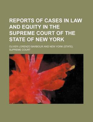 Book cover for Reports of Cases in Law and Equity in the Supreme Court of the State of New York (Volume 4)