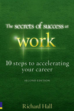 Cover of The Secrets of Success at Work  - Second Edition