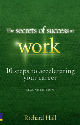 Book cover for The Secrets of Success at Work  - Second Edition