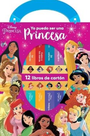 Cover of Disney Princesa Yo Puedo Ser Una Princesa