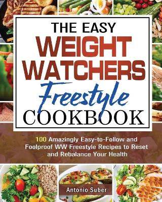 Book cover for The Easy Weight Watchers Freestyle Cookbook