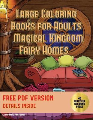 Book cover for Large Coloring Books for Adults (Magical Kingdom - Fairy Homes)