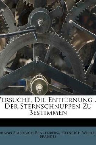 Cover of Versuche, Die Entfernung ... Der Sternschnuppen Zu Bestimmen