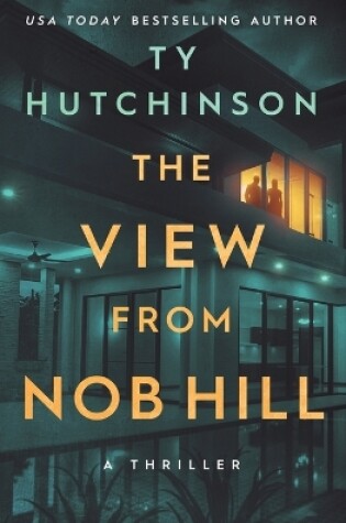 Cover of The View from Nob Hill