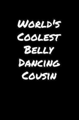 Cover of World's Coolest Belly Dancing Cousin