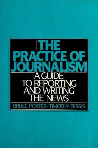 Cover of The Practice of Journalism