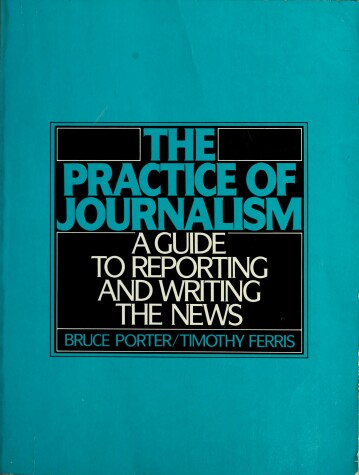 Book cover for The Practice of Journalism