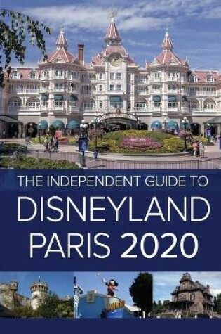 Cover of The Independent Guide to Disneyland Paris 2020