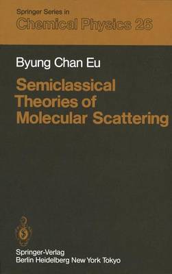 Book cover for Semiclassical Theories of Molecular Scattering