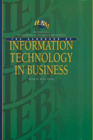 Cover of Iebm Handbook of Information Technology in Business