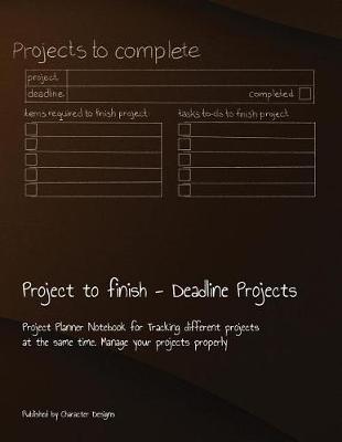 Book cover for Project to finish - Deadline Projects