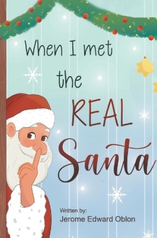 Cover of When I Met The Real Santa