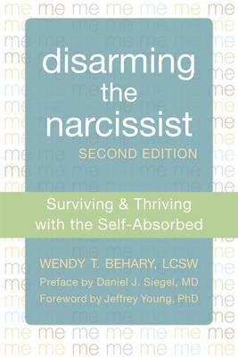 Book cover for Disarming the Narcissist: Surviving and Thriving with the Self-Absorbed