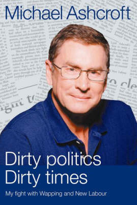 Book cover for Dirty Politics, Dirty Times