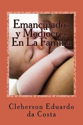 Book cover for Emancipados y Mediocres en la Familia