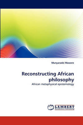 Book cover for Reconstructing African Philosophy