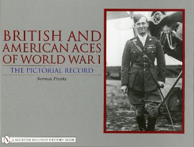 Book cover for British and American Aces of World War I: The Pictorial Record