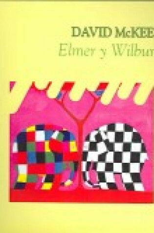 Cover of Elmer y Wilbur / Elmer and Wilbur