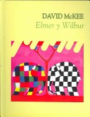 Book cover for Elmer y Wilbur / Elmer and Wilbur