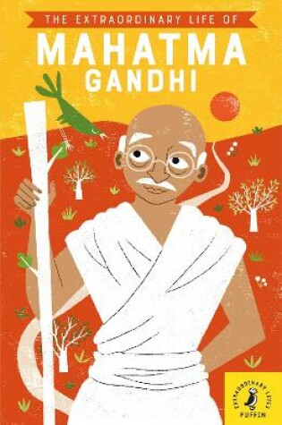 Cover of The Extraordinary Life of Mahatma Gandhi