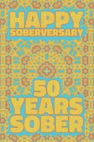 Cover of Happy Soberversary 50 Years Sober