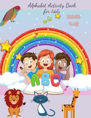 Book cover for Alphabet Activity Book for kids Ages 4-12