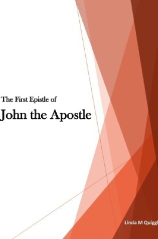 Cover of The First Epistle of John the Apostle