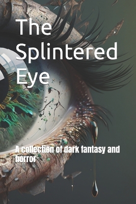 Book cover for The Splintered Eye