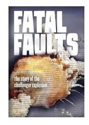 Book cover for Fatal Faults - Challenger Explosion