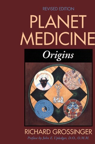 Cover of Planet Medicine: Origins, Revised Edition