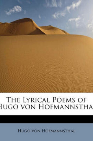 Cover of The Lyrical Poems of Hugo Von Hofmannsthal