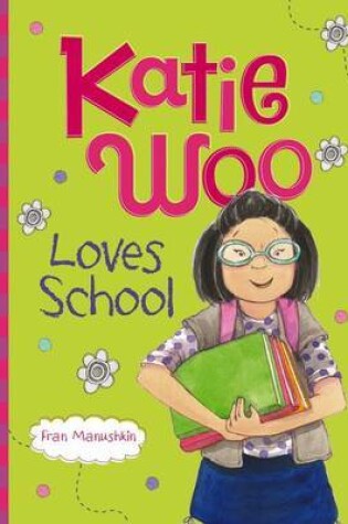 Cover of Katie Woo Loves School
