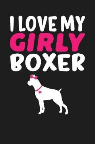 Cover of I Love My Girly Boxer