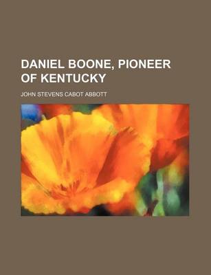 Book cover for Daniel Boone, Pioneer of Kentucky