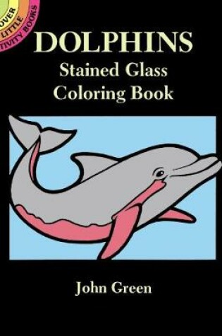 Cover of Dolphins Stained Glass Colouring Book