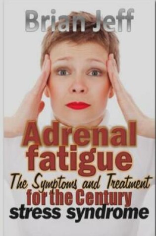 Cover of Adrenal Fatigue