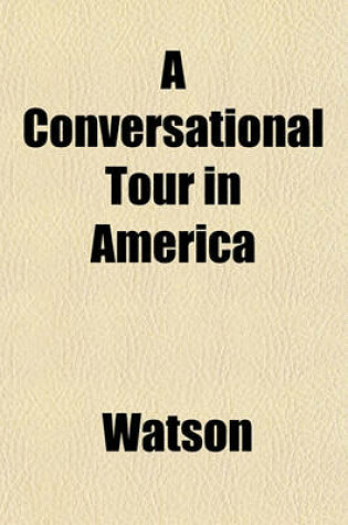 Cover of A Conversational Tour in America