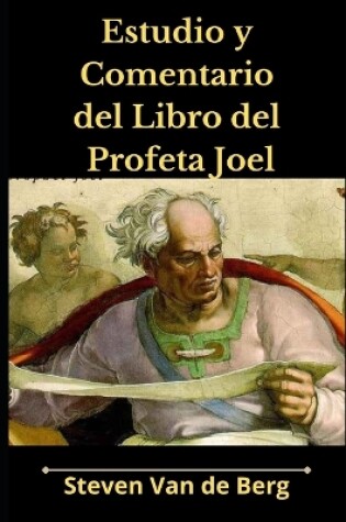 Cover of Estudio y Comentario del Libro del Profeta Joel