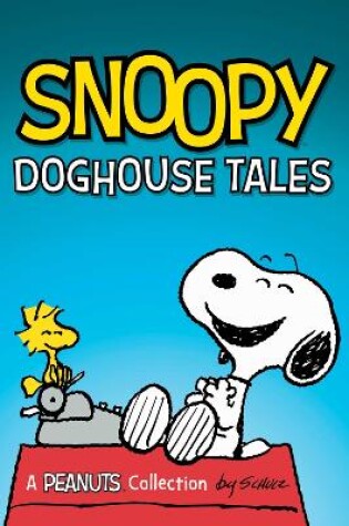 Cover of Snoopy: Doghouse Tales