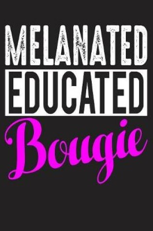 Cover of Melanated Educated Bougie