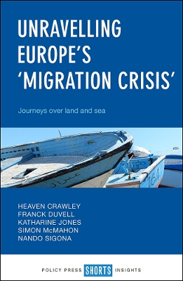 Book cover for Unravelling Europe's 'Migration Crisis'