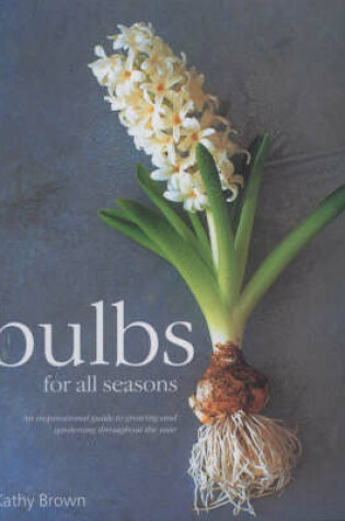 Cover of Bulbs for All Seasons